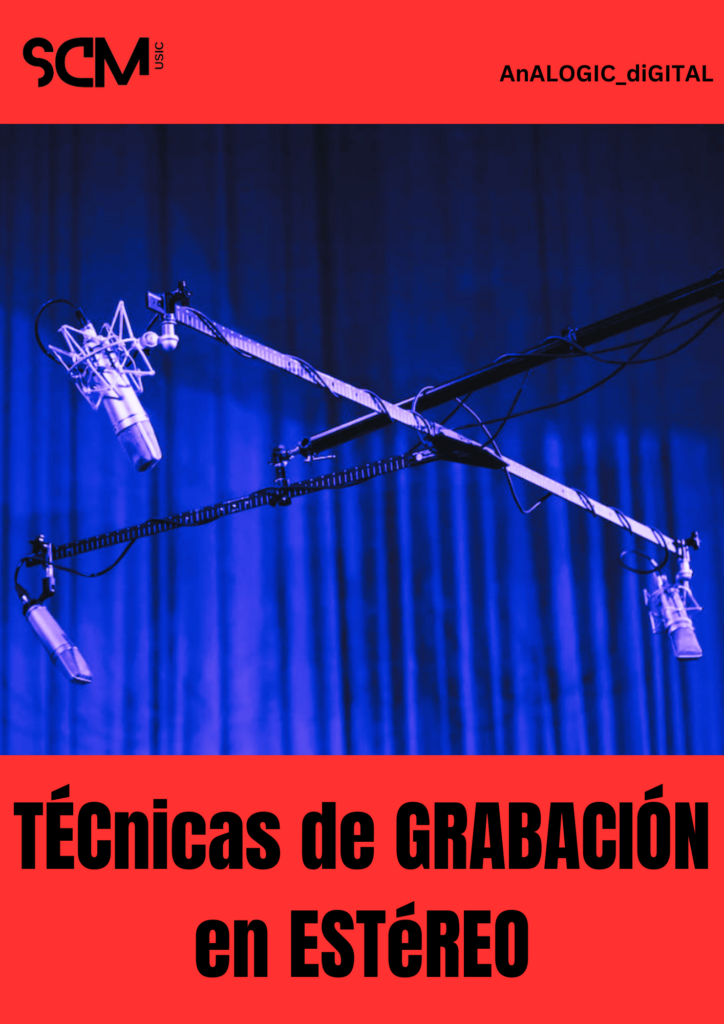 Técnicas de grabación en estéreo SCM Music